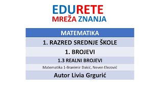 Matematika 1razred srednje škole 1 Brojevi 13 Realni brojevi Livia [upl. by Ridgley]