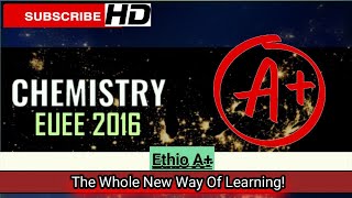 2016 Chemistry Entrance exam part 1 ማትሪክ  Chemistry Entrance exam [upl. by Irama]