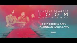 Maailman suosituimpiin yhtyeisiin lukeutuva Imagine Dragons saapuu Tallinnaan kesäkuussa 2025 [upl. by Enihsnus]