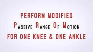 Perform Modified Passive Range of Motion PROM  for One Knee and One Ankle  CNA skill video  AAMT [upl. by Marriott]