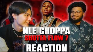 The Final Shotta Flow  Shotta Flow 7  NLE Choppa Reaction [upl. by Clementius]