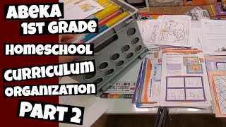 Abeka 1st Grade Homeschool Curriculum Organization  Part 2 [upl. by Airogerg]