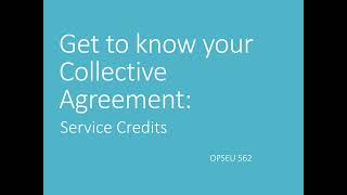 Get to Know Your Collective Agreement Service Credits [upl. by Harp]