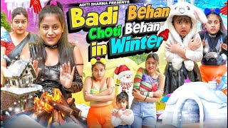 Badi Behan vs Choti Behan in Winter  Aditi Sharma [upl. by Archangel709]