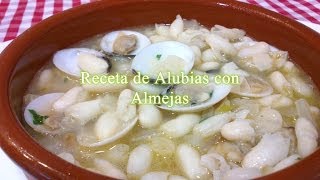 Receta de Alubias con Almejas [upl. by Arielle647]