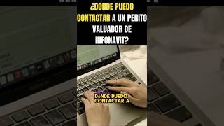 ¿DÓNDE PUEDO CONTACTAR A UN PERITO VALUADOR DE INFONAVIT infonavit valuadorinfonavit [upl. by Selena372]