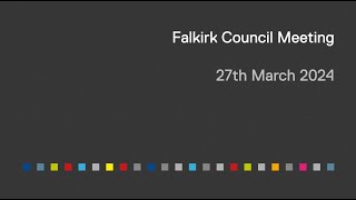 Falkirk Council  27 March 2024 [upl. by Anniahs]