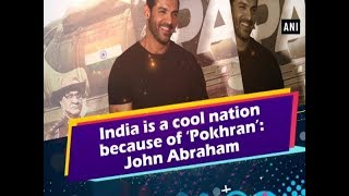 India is a cool nation because of ‘Pokhran’ John Abraham  Maharashtra News [upl. by Eniawed]