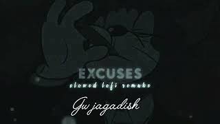 Excuses lofi slowed amp reverb  kendi hundi si song lofi  Ap dhillon [upl. by Kristi]