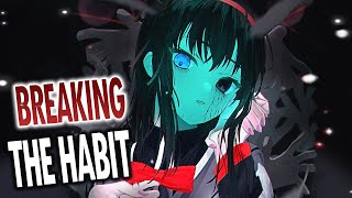 Nightcore  Breaking The Habit But it hits different Lyrics [upl. by Castle]