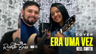 ERA UVA VEZ KELL SMITH BASS COVERRicardobassoficial ANA JESSICA [upl. by Isaacson]