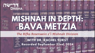 Mishnah in Depth Bava Metzia Part 2 of 8 [upl. by Buonomo]