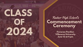 Radnor High School Class of 2024 Commencement Ceremony [upl. by Sul]