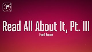 Emeli Sandé  Read All About It Pt III Lyrics [upl. by Ayyidas83]