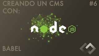 Desarrollando un CMS desde cero con Nodejs Express Handlebars Stylus Gulp y más Babel 6 [upl. by Dercy]