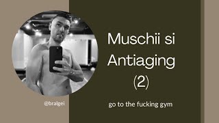 Muschii si Antiaging 2 [upl. by Akeber]