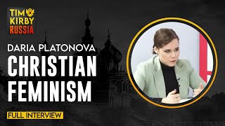 Full Interview  Daria Platonova on Christian Feminism [upl. by Auqenahs421]