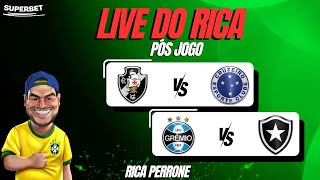 Live pós jogo  Vasco x Cruzeiro  Gremio x Botafogo [upl. by Alhan169]