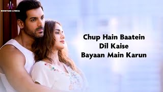 Paniyon Sa LYRICS  Atif Aslam Tulsi Kumar  John Abraham Aisha Sharma  Rochak K  Kumaar [upl. by Bethesda666]