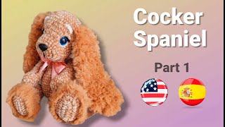 🐶 Let´s Crochet This Cute Cocker Spaniel 1🐶 [upl. by Dudden]