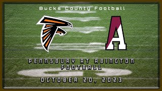 High School Football  Pennsbury Falcons at Abington Galloping Ghosts 102123 [upl. by Neu833]