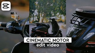 Cara Edit Video Cinematic Motor Di Android  Capcut Tutorial [upl. by Aitram]