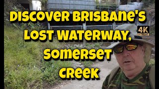 A Journey Along Somerset Creek Revealing Brisbane’s Hidden Waterway [upl. by Werdma]