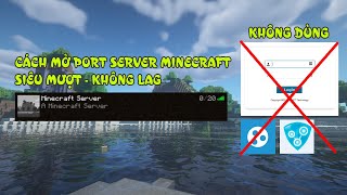 HƯỚNG DẪN MỞ PORT CHO SERVER MINECRAFT KHÔNG CẦN VÀO MODEM WIFI VPS  KHÔNG LAG  MỚI 2022 [upl. by Nelle]