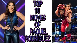 Top 10 Moves Of Raquel Rodríguez texana [upl. by Anoiuq]