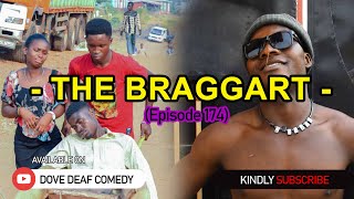 THE BRAGGART  Episode 174 2024 [upl. by Selin]