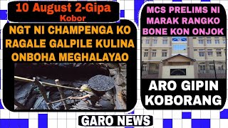 Garo News10 August 2024 Garo Hillso Koila kulina aro MCs porika ni marak ko chek kaboha [upl. by Aiello]