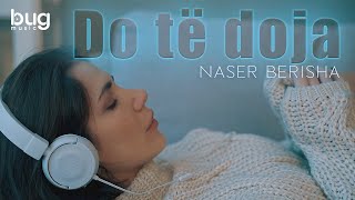 Naser Berisha  Do te doja [upl. by Kirsteni]