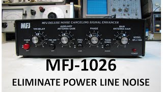 MFJ 1026 Operation  Totally Eliminate Power Line Noise [upl. by Adnofal65]