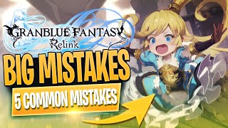 Stop Making These MISTAKES In Granblue Fantasy Relink [upl. by Verge]