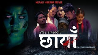 CHHAYA  छायाँ  Nepali Horror Movie  Krisa Magar  Kajiman  Deepak  Esal  Saru  Rekha  2022 [upl. by Anahsohs]