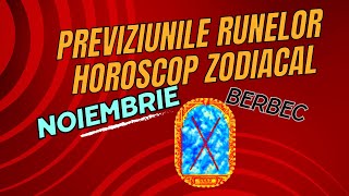 PREVIZIUNI RUNE  BERBEC  NOIEMBRIE [upl. by Narak446]