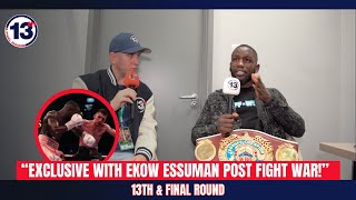 quotEXCLUSIVE WITH EKOW ESSUMAN POST FIGHT WARquot  EKOW ESSUMAN  FIGHT NIGHT DAVIES VS MASOUD [upl. by Adyam]