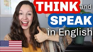 THINK and SPEAK in English [upl. by Iror82]