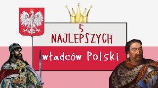 TOP 5 najlepszych władców Polski [upl. by Laflam644]