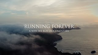 Running Forever  A Why We Run documentary [upl. by Hoppe373]