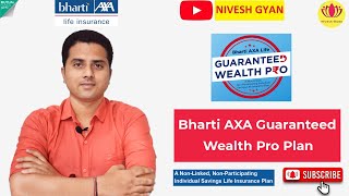 Bharti AXA Guaranteed Wealth Pro  Plan Review in Hindi  Nivesh Gyan  Jignesh parmar [upl. by Drahsir]