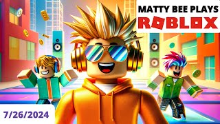 MattyBee PLAYING ROBLOX WITH VIEWERS VOD  7262024 [upl. by Rondon]