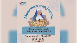 SEJP  Momentos com Joanna  01092024  10h [upl. by Angele]