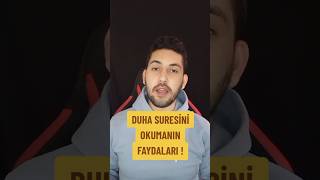 DUHA SURESİNİ OKUMANIN FAYDALARI [upl. by Elatsyrk]