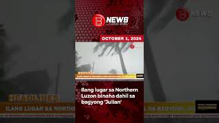 Ilang lugar sa Northern Luzon binaha dahil sa bagyong Julian [upl. by Rramaj]