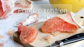 Pomelo richtig schälen die ultimative Anleitung  eatde [upl. by Notrab]