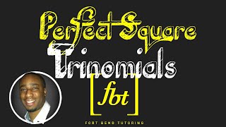 Factoring Perfect Square Trinomials fbt [upl. by Lleinad108]