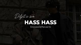 Hass Hass song  Diljit x sia  SlowedReverb  fklofivibe [upl. by Karel]