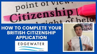 How to complete your British Citizenship Application [upl. by Lilithe658]