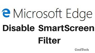 How to disable SmartScreen Filter in Microsoft Edge [upl. by Dowling]